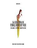 Die Legende von Final Fantasy VIII